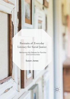 Portraits of Everyday Literacy for Social Justice - Jones, Susan