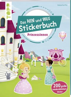 Das Hin-und-weg-Stickerbuch Prinzessinnen - Pitz, Natascha