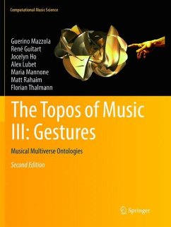 The Topos of Music III: Gestures - Mazzola, Guerino;Guitart, René;Ho, Jocelyn