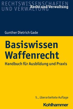 Basiswissen Waffenrecht - Gade, Gunther Dietrich