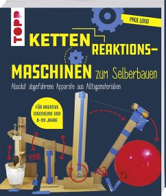 Kettenreaktions-Maschinen zum Selberbauen - Long, Paul