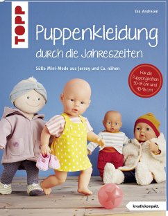 Puppenkleidung durch die Jahreszeiten (kreativ.kompakt.) - Andresen, Ina