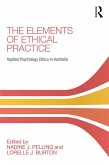 The Elements of Ethical Practice (eBook, ePUB)