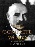 F. Anstey: The Complete Works (eBook, ePUB)