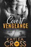 Covert Vengeance (Vengeance Series, #2) (eBook, ePUB)