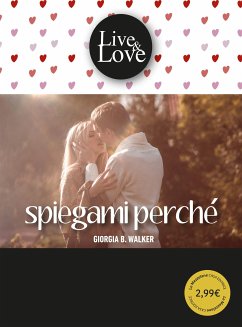 Spiegami perché (eBook, ePUB) - B. Walker, Giorgia