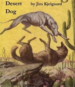 Desert Dog (eBook, ePUB) - Kjelgaard, Jim