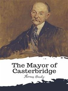 The Mayor of Casterbridge (eBook, ePUB) - Hardy, Thomas