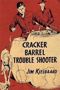 Cracker Barrel Trouble Shooter (eBook, ePUB) - Kjelgaard, Jim