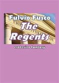 The regents (eBook, ePUB)