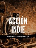 Acción Indie (eBook, ePUB)