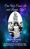 Can We Come in and Laugh, Too? (eBook, ePUB) Can We Come in and Laugh, Too? (eBook, ePUB)