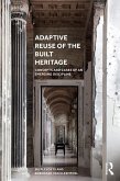 Adaptive Reuse of the Built Heritage (eBook, ePUB)