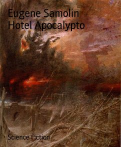 Hotel Apocalypto (eBook, ePUB) - Samolin, Eugene