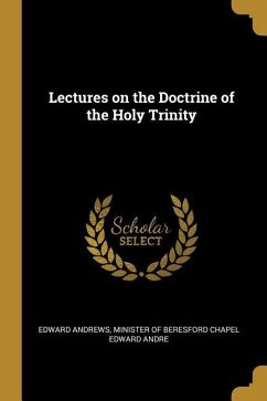 Lectures on the Doctrine of the Holy Trinity