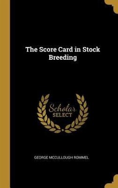 The Score Card in Stock Breeding - Rommel, George Mccullough