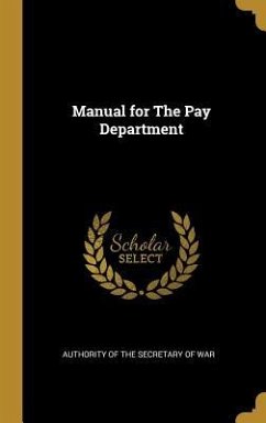 Manual for The Pay Department - Of the Secretary of War, Authority