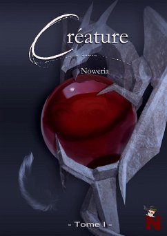 Créature - Noweria, Noweria