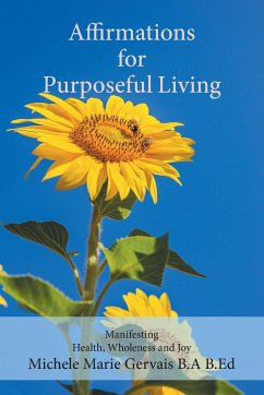 Affirmations for Purposeful Living - Gervais, Michele Marie