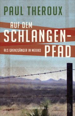 Auf dem Schlangenpfad - Theroux, Paul