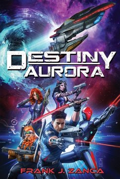 Destiny Aurora - Zanca, Frank J