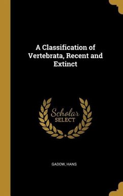 Cover A Classification of Vertebrata, Recent and Extinct