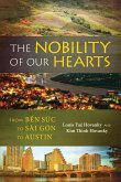 The Nobility of Our Hearts