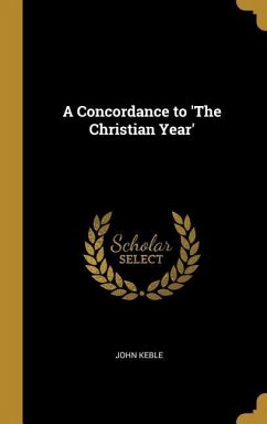 A Concordance to 'The Christian Year'