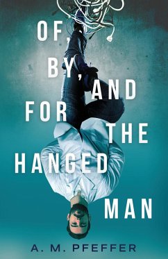 OF, BY, AND FOR THE HANGED MAN - Pfeffer, A. M.