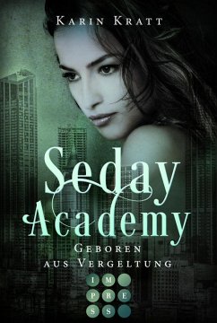 Geboren aus Vergeltung / Seday Academy Bd.7 (eBook, ePUB) - Kratt, Karin