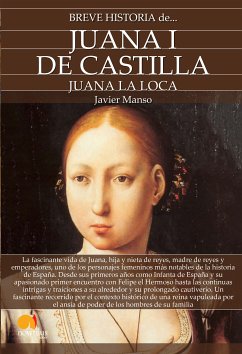 Breve historia de Juana I de Castilla (eBook, ePUB) - Manso, Javier