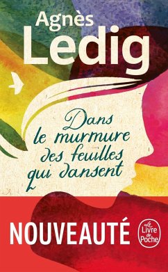 Dans le murmure des feuilles qui dansent - Ledig, Agnès