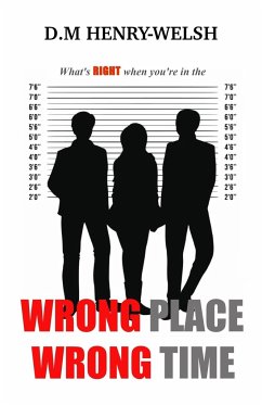 Wrong Place Wrong Time - Henry-Welsh, D. M