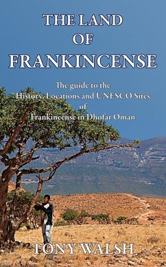 THE LAND OF FRANKINCENSE - Walsh, Tony