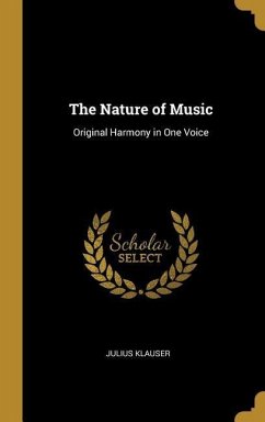 The Nature of Music: Original Harmony in One Voice