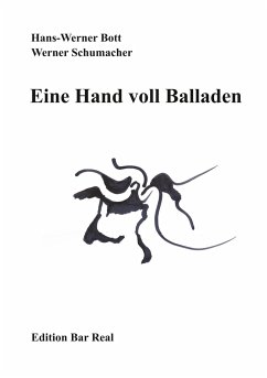 Eine Hand voll Balladen - Bott, Hans-Werner; Schumacher, Werner