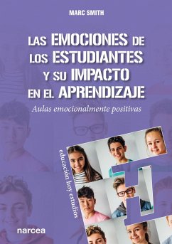 Las emociones de los estudiantes y su impacto en el aprendizaje (eBook, ePUB) - Smith, Marc