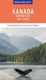 POLYGLOTT on tour Reiseführer Kanada - Der Westen (eBook, ePUB)