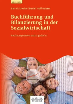 Buchführung und Bilanzierung in der Sozialwirtschaft (eBook, ePUB) - Schwien, Bernd; Hoffmeister, Daniel