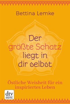 Der größte Schatz liegt in dir selbst (eBook, ePUB) - Lemke, Bettina