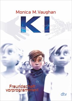 K.I. - Freundschaft vorprogrammiert (eBook, ePUB) - Vaughan, Monica M.