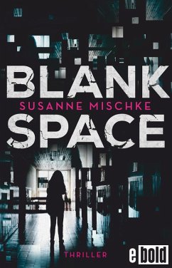 Blank Space (eBook, ePUB) - Mischke, Susanne