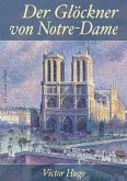 Victor Hugo: Der Glöckner von Notre-Dame - Überarbeitete Neuerscheinung 2019 (eBook, ePUB)