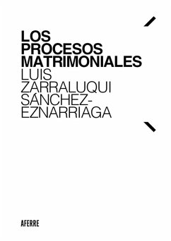 Los procesos matrimoniales (eBook, ePUB) - Zarraluqui Sánchez-Eznarriaga, Luis