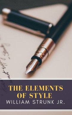 The Elements of Style (eBook, ePUB) - Strunk, William; Classics, MyBooks