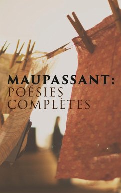 Cover Maupassant: Poésies complètes (eBook, ePUB)