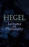 Hegel: Lectures on Philosophy (eBook, ePUB)