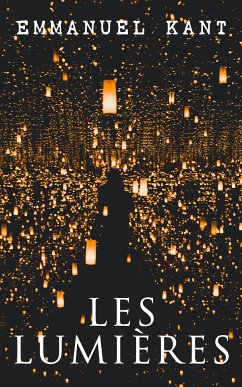 Les Lumières (eBook, ePUB) - Kant, Emmanuel