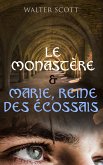 Le Monastère & Marie, reine des Écossais (eBook, ePUB)