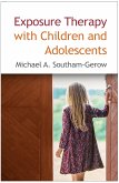 Exposure Therapy with Children and Adolescents (eBook, ePUB)